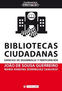 BIBLIOTECAS CIUDADANAS | 9788491802921 | DE SOUSA GUERREIRO, JOÃO / DOMÍNGUEZ SANJURJO, MARÍA RAMONA