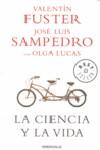 CIENCIA Y LA VIDA, LA | 9788483469118 | FUSTER, VALENTIN / SAMPEDRO, JOSE LUIS