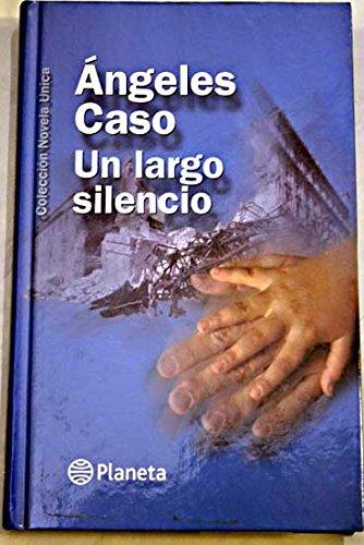 LARGO SILENCIO, UN | 9788408045908 | CASO, ANGELES
