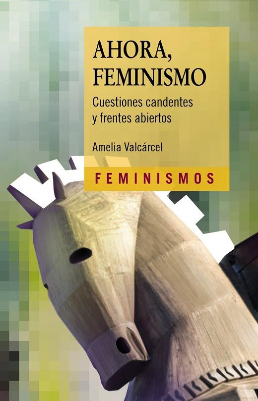 AHORA, FEMINISMO | 9788437640372 | VALCÁRCEL, AMELIA