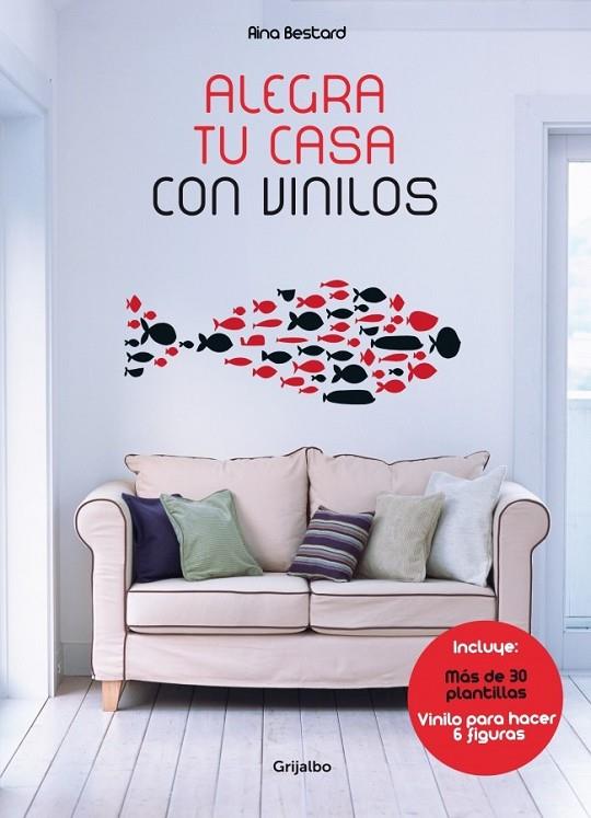 ALEGRA TU CASA CON VINILOS | 9788415989301 | BESTARD, AINA