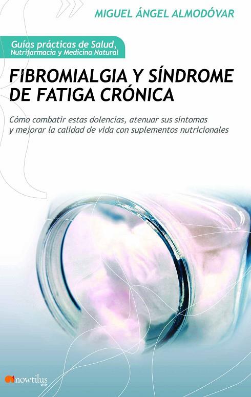 FIBROMIALGIA Y SINDROME DE FATIGA CRONICA | 9788499672250 | ALMODOVAR, MIGUEL ANGEL