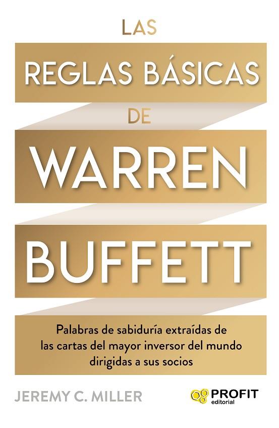 LAS REGLAS BÁSICAS DE WARREN BUFFETT | 9788418464447 | MILLER, JEREMY
