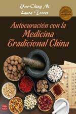 AUTOCURACION CON LA MEDICINA TRADICIONAL CHINA | 9788499176789 | YAO CHING NI/LAURA TORRES