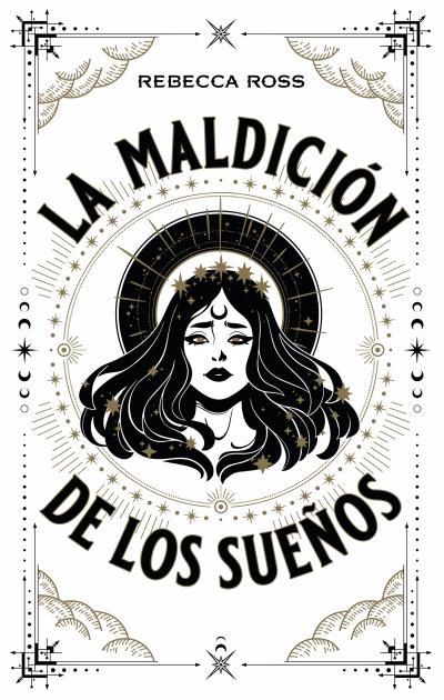 LA MALDICIÓN DE LOS SUEÑOS | 9788417854720 | ROSS, REBECCA