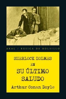 SHERLOCK HOLMES EN SU ULTIMO SALUDO | 9788446048244 | CONAN DOYLE, ARTHUR