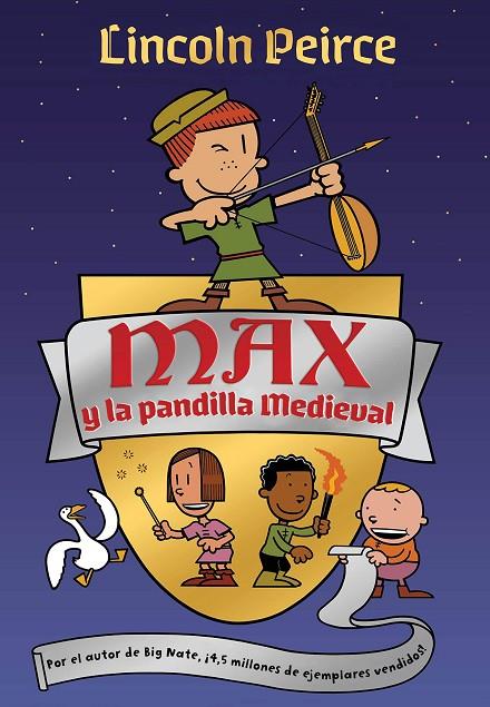 MAX Y LA PANDILLA MEDIEVAL | 9788417424565 | PEIRCE, LINCOLN