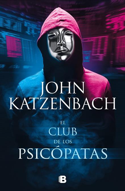 EL CLUB DE LOS PSICÓPATAS | 9788466670371 | KATZENBACH, JOHN