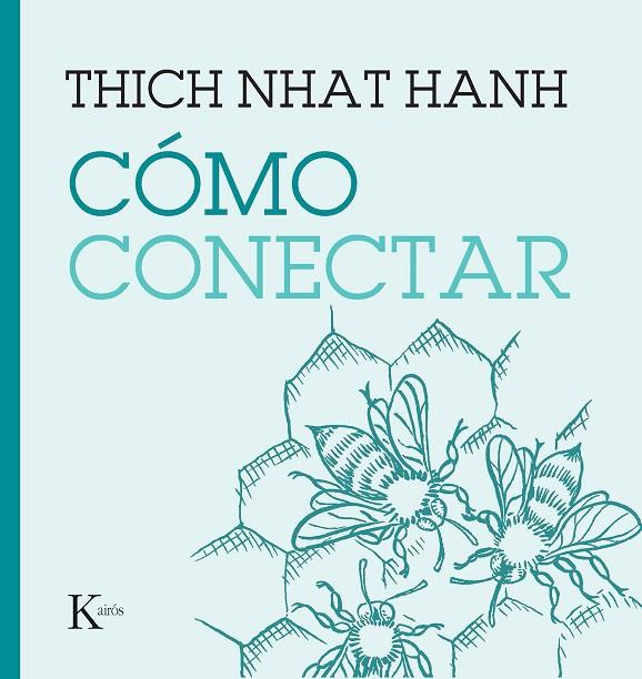 CÓMO CONECTAR | 9788411210508 | NHAT HANH, THICH