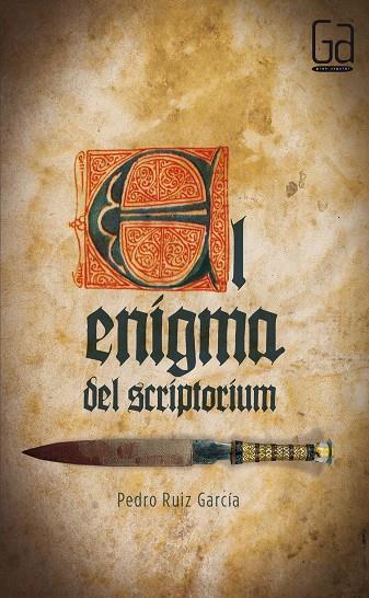 ENIGMA DEL SCRIPTORIUM, EL | 9788467555745 | RUIZ GARCIA, PEDRO