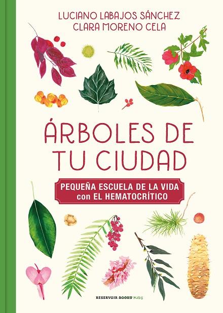 ÁRBOLES DE TU CIUDAD | 9788417910976 | LABAJOS SÁNCHEZ, LUCIANO / MORENO, KLARI