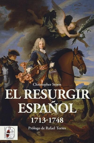 EL RESURGIR ESPAÑOL 1713-1748 | 9788412381719 | STORRS, CHRISTOPHER