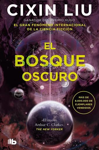 EL BOSQUE OSCURO (TRILOGÍA DE LOS TRES CUERPOS 2) | 9788413146454 | LIU, CIXIN