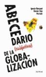 ABECEDARIO (SUBJETIVO) DE LA GLOBALIZACION | 9788432296307 | RAMONET/CHAO/WOZNIAK