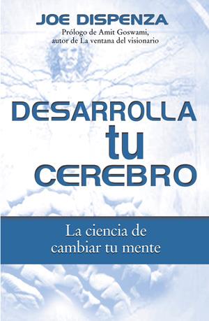 DESARROLLA TU CEREBRO | 9788496665309 | DISPENZA, JOE