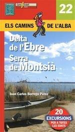 DELTA DE L'EBRE, SERRA DEL MONTSIA | 9788480904506 | BORREGO PEREZ, JUAN CARLOS