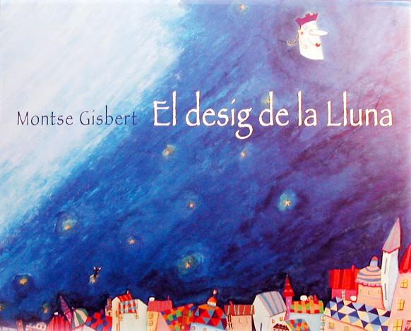 DESIG DE LA LLUNA, EL | 9788481314243 | GISBERT, MONTSE
