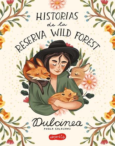 HISTORIAS DE LA RESERVA WILD FOREST | 9788418279119 | , DULCINEA