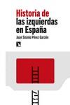 HISTORIA DE LAS IZQUIERDAS EN ESPAÑA | 9788413525631 | PÉREZ GARZÓN, JUAN SISINIO