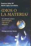 DIOS O LA MATERIA | 9788496840249 | SOLER GIL, FRANCISCO J. Y LOPEZ CORREDOIRA, M.