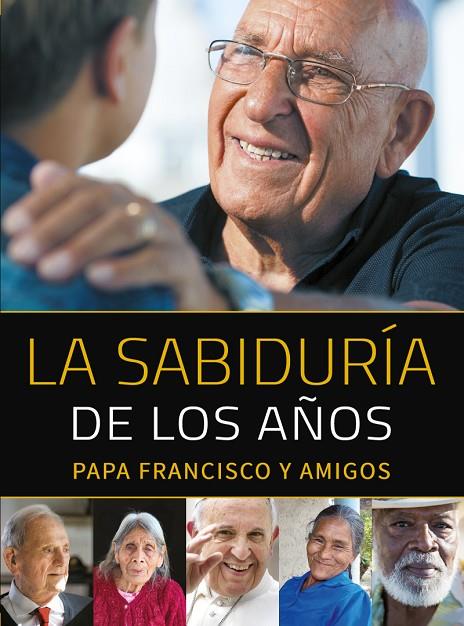 LA SABIDURÍA DE LOS AÑOS | 9788427142404 | JORGE MARIO BERGOGLIO