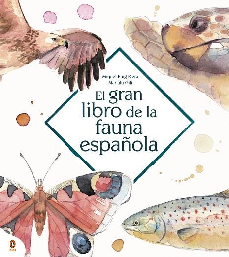 EL GRAN LIBRO DE LA FAUNA ESPAÑOLA | 9788418817052 | GILI, MARIALU / PUIG RIERA, MIQUEL
