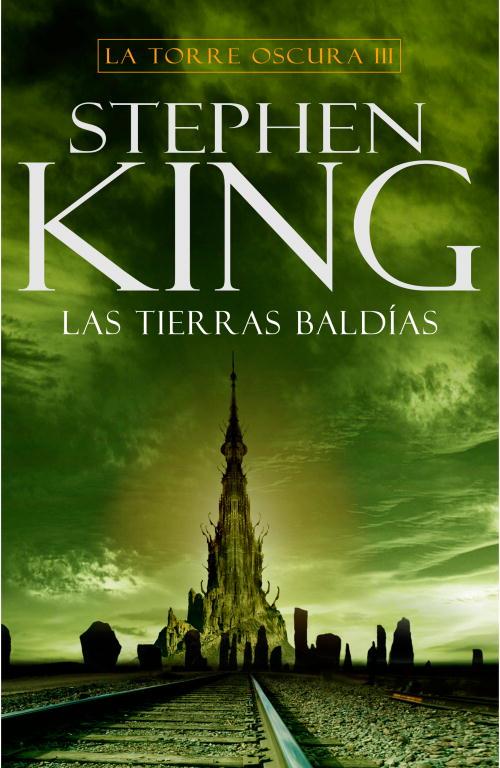 TORRE OSCURA III  TIERAS BALDIAS, LAS | 9788401336522 | KING, STEPHEN