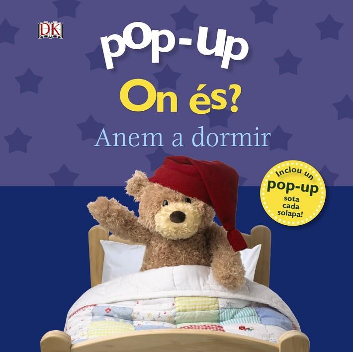 POP-UP. ON ÉS? ANEM A DORMIR | 9788499067339 | SIRETT, DAWN