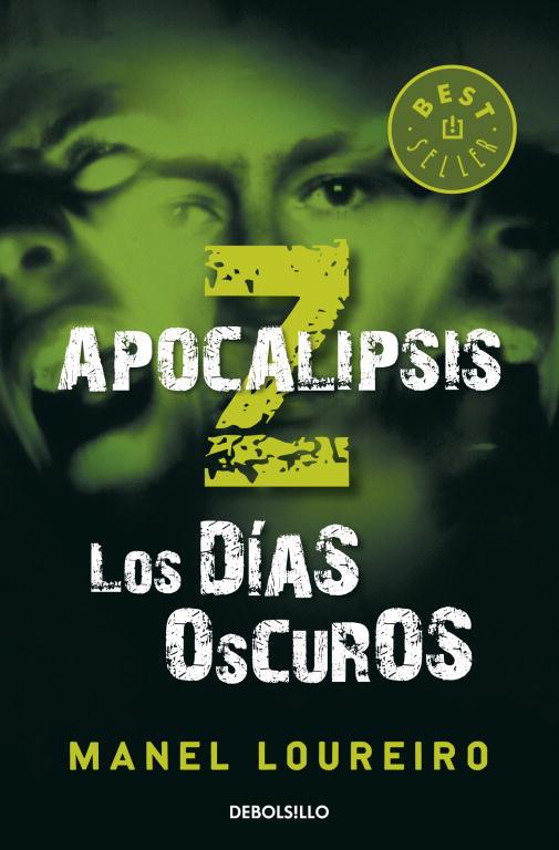 APOCALIPSIS Z LOS DIAS OSCUROS | 9788499890586 | LOUREIRO, MANEL