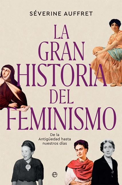 LA GRAN HISTORIA DEL FEMINISMO | 9788491647423 | AUFFRET, SÉVERINE