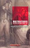 MALTRACTADES HISTORIES ANTIGUES D'AMOR I ODI | 9788496841635 | FERRA I MARTORELL, MIQUEL