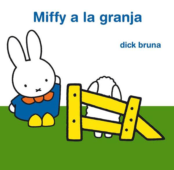 MIFFY A LA GRANJA | 9788434237728 | BRUNA, DICK