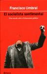 SOCIALISTA SENTIMENTAL, EL | 9788408034032 | UMBRAL, FRANCISCO