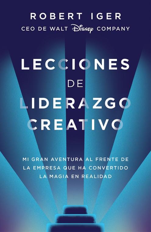 LECCIONES DE LIDERAZGO CREATIVO | 9788416883578 | IGER, ROBERT A.