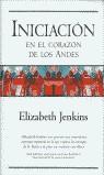 INICIACION EN EL CORAZON DE LOS ANDES | 9788440686824 | JENKINS, ELIZABETH