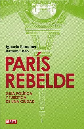 PARIS REBELDE | 9788483067758 | RAMONET, IGNACIO
