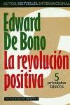 REVOLUCION POSITIVA, LA | 9788449304903 | DE BONO, EDWARD