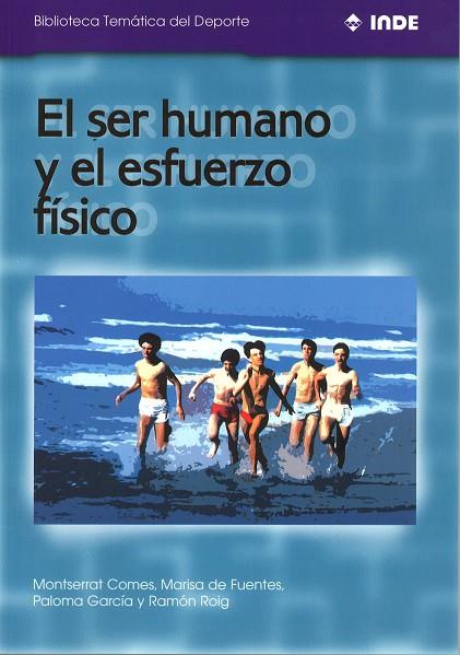 SER HUMANO Y EL ESFUERZO FISICO, EL | 9788495114006 | DDAA