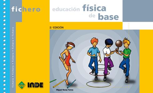 EDUCACION FISICA DE BASE FICHERO | 9788495114433 | NAVAS TORRES, MIGUEL