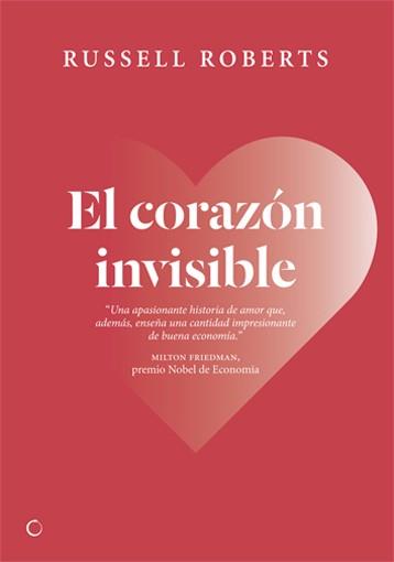 CORAZON INVISIBLE UN ROMANCE LIBERAL, EL | 9788495348067 | ROBERTS, RUSSELL