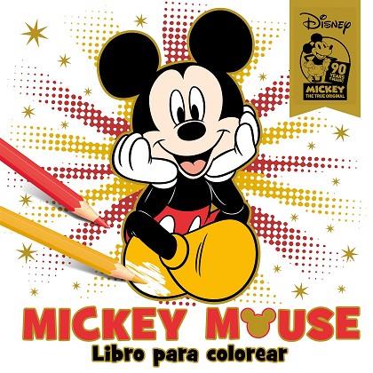 MICKEY MOUSE. LIBRO PARA COLOREAR. ESPECIAL 90 ANIVERSARIO | 9788416917983 | DISNEY