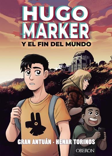 HUGO MARKER Y EL FIN DEL MUNDO | 9788441543133 | ANTUÁN, GRAN
