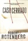CASO CERRADO | 9788492682058 | ROTENBERG, ROBERT