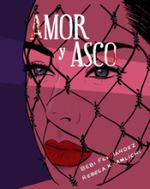 AMOR Y ASCO | 9788417284992 | FERNÁNDEZ, BEBI