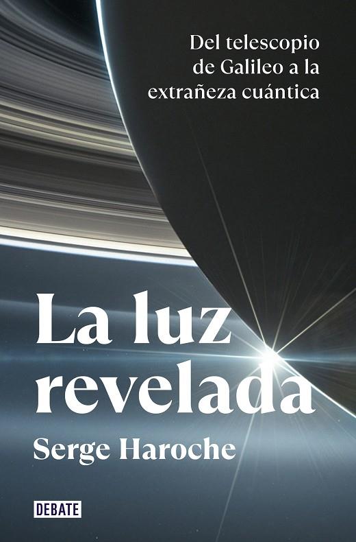 LA LUZ REVELADA | 9788418619663 | HAROCHE, SERGE