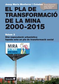 EL PLA DE TRANSFORMACIÓ DE LA MINA, 2000-2015 | 9788499218090 | MONFERRER I CELADES, JOSEP MARIA