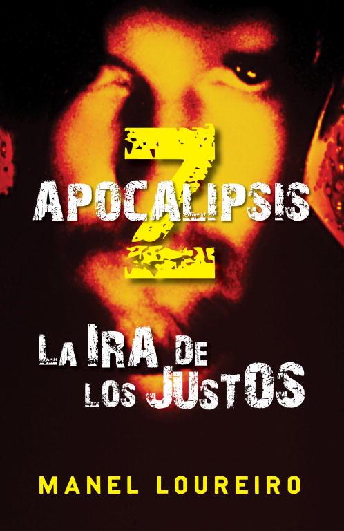 APOCALIPSIS Z LA IRA DE LOS JUSTOS | 9788401339387 | LOUREIRO, MANEL