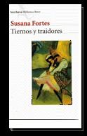 TIERNOS Y TRAIDORES | 9788432207785 | FORTES, SUSANA