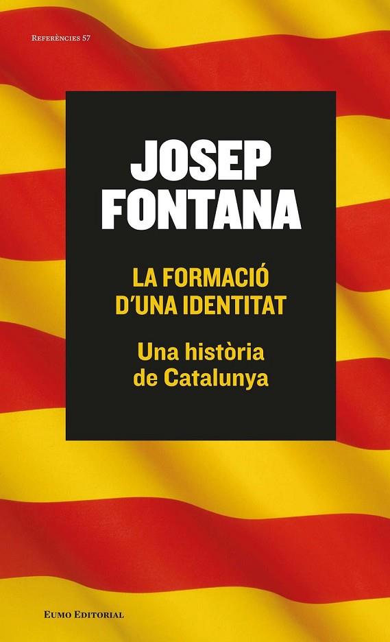 FORMACIO D'UNA IDENTITAT, LA | 9788497665261 | FONTANA, JOSEP