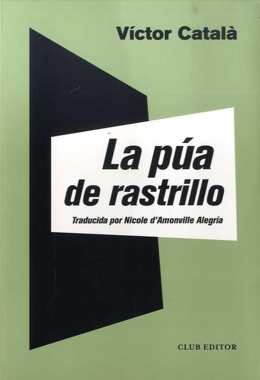 LA PÚA DE RASTRILLO | 9788473293150 | CATALÀ, VÍCTOR